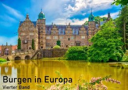 Burgen in Europa - Vierter Band