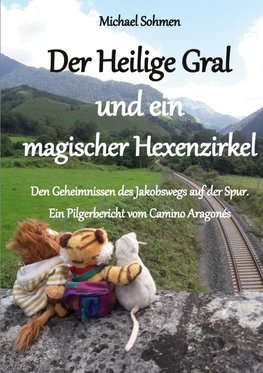 Der Heilige Gral und ein magischer Hexenzirkel