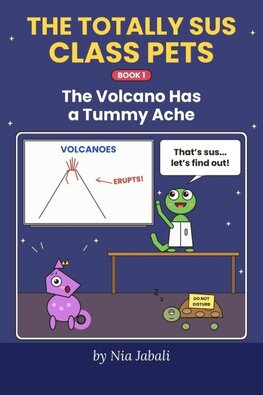 The Volcano Has a Tummy Ache