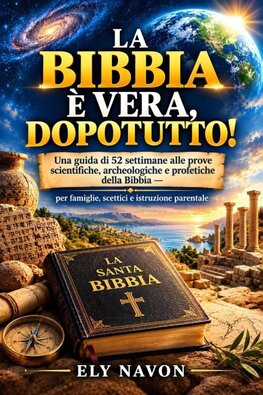 La Bibbia è vera, dopotutto!