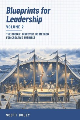 Blueprints for Leadership Volume 2