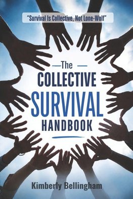 The Collective Survival Handbook