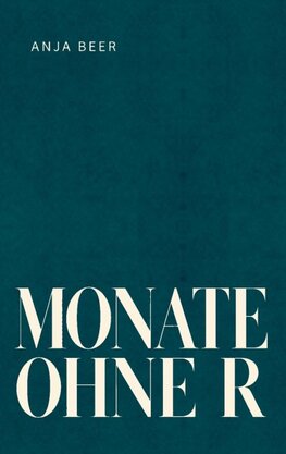 Monate ohne R