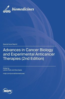 Advances in Cancer Biology and Experimental Anticancer Therapies (2nd Edition)