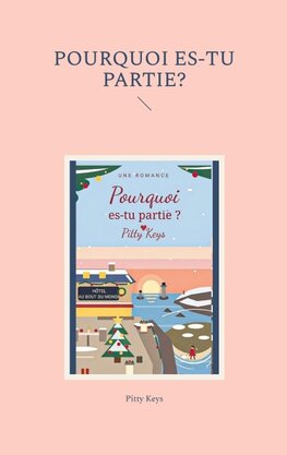 Pourquoi es-tu partie?