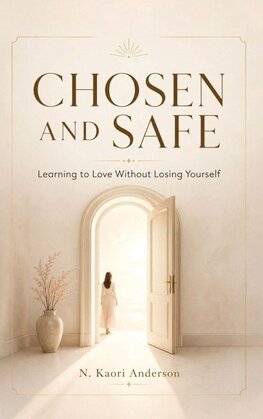 CHOSEN AND SAFE