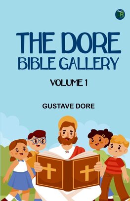 The Doré Bible Gallery, Volume 1