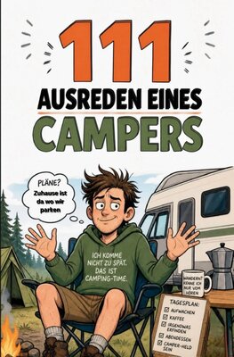 111 Ausreden eines Campers