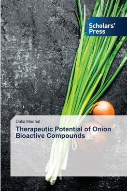 Therapeutic Potential of Onion Bioactive Compounds