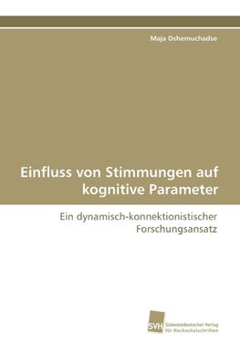 Einfluss von Stimmungen auf kognitive Parameter