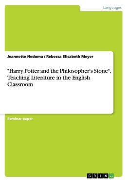 "Harry Potter and the Philosopher's Stone". Teaching  Literature in the English Classroom