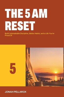 The 5 AM Reset