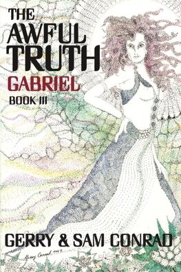 The Awful Truth ~ Gabriel