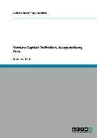 Venture Capital: Definition, Ausgestaltung, Ziele