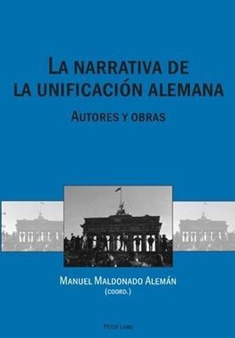 La narrativa de la unificación alemana