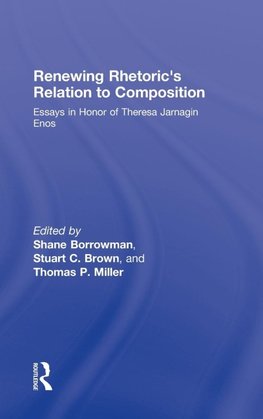 Renewing Rhetoric's Relation to Composition