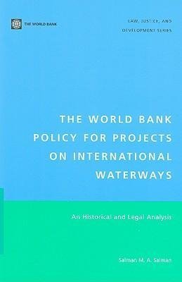 The World Bank Policy for Projects on International Waterways