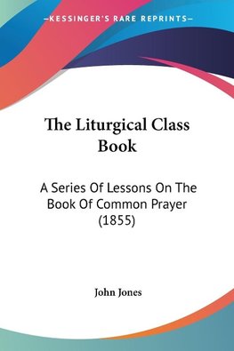 The Liturgical Class Book