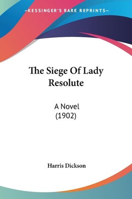 The Siege Of Lady Resolute