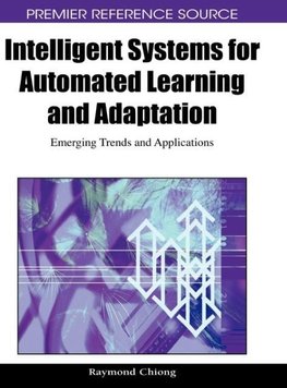 Intelligent Systems for Automated Learning and Adaptation