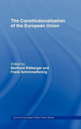 The Constitutionalization of the European Union