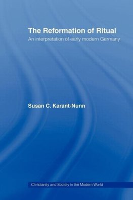The Reformation of Ritual