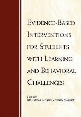 Evidence-Based Interventions for Students with Learning and Behavioral Challenges