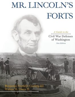 Mr. Lincoln's Forts