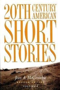 20th Century American Short Stories: Volume 1