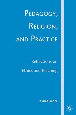 Pedagogy, Religion, and Practice