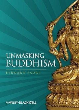 Unmasking Buddhism