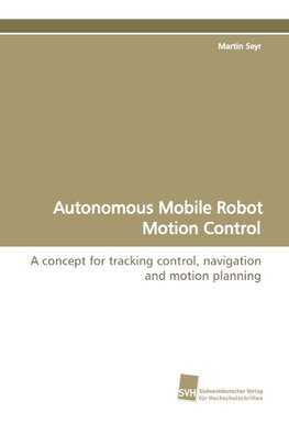 Autonomous Mobile Robot Motion Control