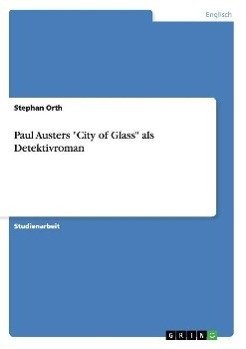 Paul Austers "City of Glass" als Detektivroman