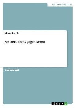 Mit dem BSHG gegen Armut