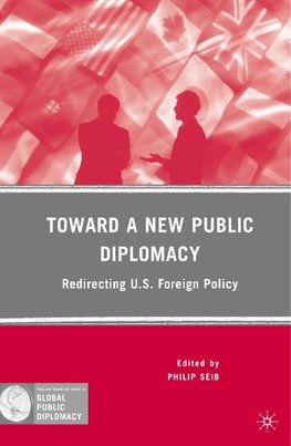 Toward a New Public Diplomacy