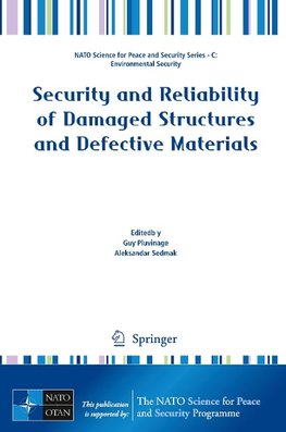 Security and Reliability of Damaged Structures and Defective Materials