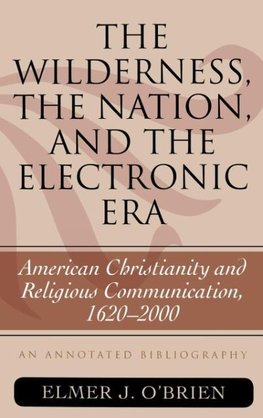 Wilderness, the Nation, and the Electronic Era