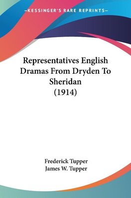 Representatives English Dramas From Dryden To Sheridan (1914)