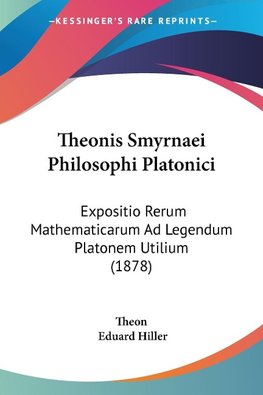Theonis Smyrnaei Philosophi Platonici