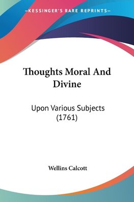 Thoughts Moral And Divine