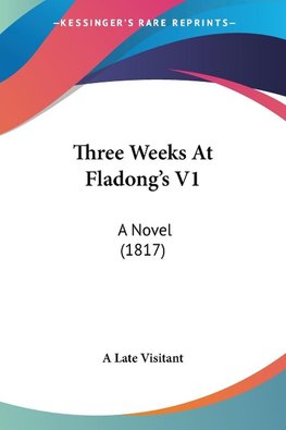Three Weeks At Fladong's V1