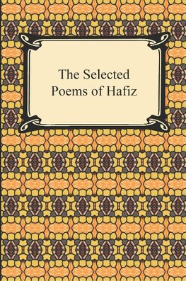 The Selected Poems of Hafiz