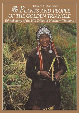 Plants and People of the Golden Triangle