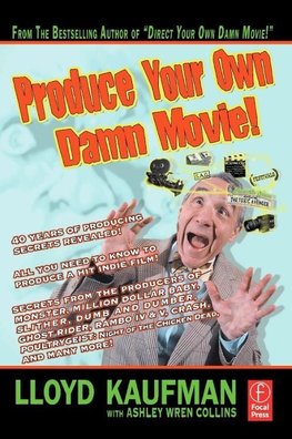 Produce Your Own Damn Movie!