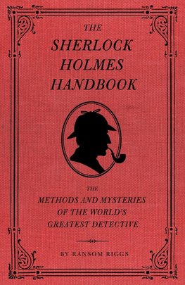 The Sherlock Holmes Handbook