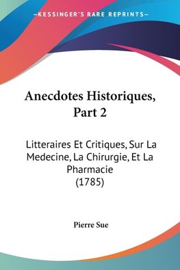 Anecdotes Historiques, Part 2