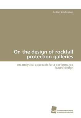 On the design of rockfall protection galleries
