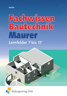 Fachwissen Bautechnik - Maurer