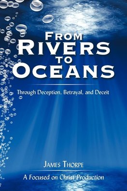 From Rivers to Oceans