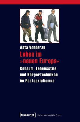 Leben im »neuen Europa«